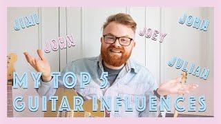 My Top 5 Guitar Influences — Zac Guy Music