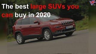 The best large SUVs you can buy in 2020