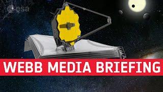 James Webb Space Telescope - Media briefing and Q&A