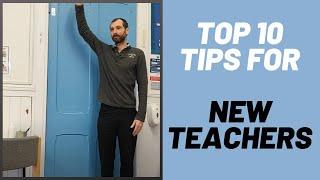 Top Ten Tips for New Teachers