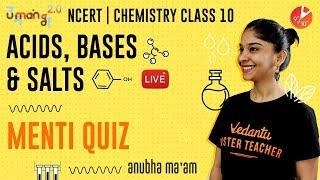 Acids Bases and Salts L6 | Doubt & Menti Quiz | CBSE Class 10 Chemistry NCERT Solutions | Vedantu