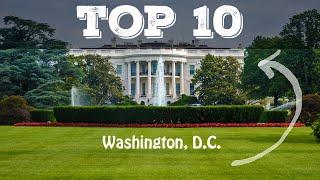 Top 10 cosa vedere a Washington, D.C.