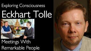 Eckhart Tolle Explains The Power of Now [Interview on Meetings with Remarkable People, 45min]