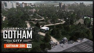 Gotham Zoo - Cities Skylines: Gotham City