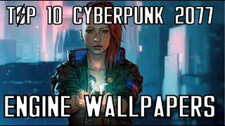 Top 10 All Time Best Cyberpunk 2077 Wallpaper Engine Wallpapers 2021