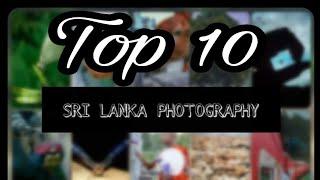 Top 10 Photos of Sri Lanka Photography Group 