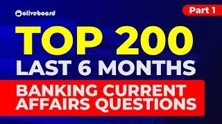 Top 200 Last 6 Months Banking Current Affairs | Banking Awareness | General Awareness | Part 1