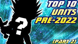 Db Legends Top 10 Units End of 2021 (Part 2)