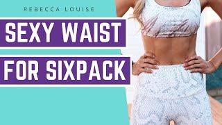 Sexy Waist Workout: Build Core Strength in 10 Minutes | Rebecca Louise