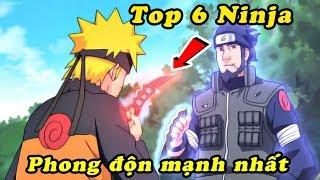 Top 6 người sử dụng phong độn mạnh nhất trong Naruto