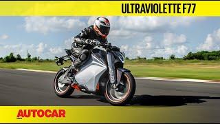 Ultraviolette F77 Electric Bike Review | Track Ride | Autocar India