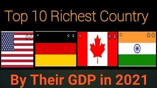 Top 10 Richest Country in the World in 2021 according to GDP || GDP को आधारमा बिस्वका 10 धनी देश ||