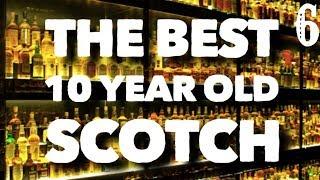 THE BEST 10 YEAR OLD SCOTCH