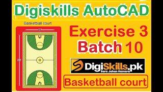 Digiskills Autocad exercise 3 batch 10 solution basketball court