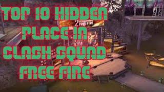 Top 10 hidden place in clash squad free fire