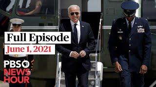 PBS NewsHour full episode, June 1, 2021