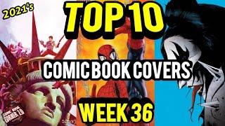 TOP 10 Comic Book Covers Week 36 | NEW Comic Books 9/1/21