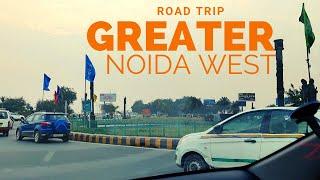 Noida City Drive - Most Popular Location Greater Noida West - Part II