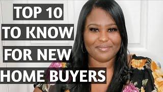 Top 10 Must Knows For New Home Buyers | 1 - 5