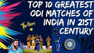 Top 10 Greatest Odi Matches of India in 21st Century | Most Thrilling Finishes