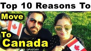 Top 10 Reasons Why You Should Move To Canada | Canada Couple