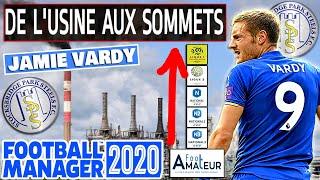 [FM20] De l'usine aux Sommets #9 - JAMIE VARDY - Football Manager 2020