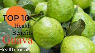 Top 10 Health Benifits Of Guava Fruit