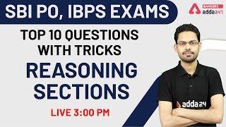 Top 10 Questions with Tricks I  Reasoning Sections  I SBI PO, IBPS Exams