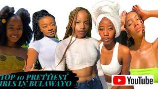 ❤️ Top 10 PRETTIEST GIRLS IN BULAWAYO ❤️ | Megatronz Empire Edition |