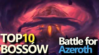 Top 10 bossów w World of Warcraft: Battle for Azeroth