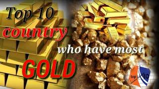 Top 10 country who have most Gold ...//kis desh ke pass sabse jyada Sona hai.//