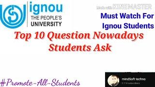 ||IGNOU Students Must Watch || Top 10 Question Answer||Latest update on exams date ||