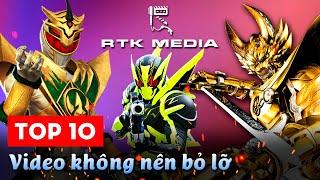 RTK MEDIA | Top 10 Video KHÔNG NÊN BỎ QUA