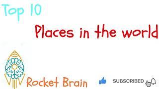 Top 10 place in the world