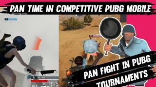 Top 10 Moment Of Pan Fight In Pubg Competitive | Pan Time In Pubg Tournaments