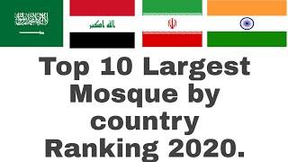 Top 10 Largest Mosque by country Ranking 2020.