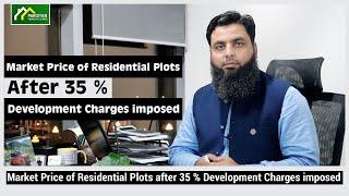 Market Price of Residential Plots after 35 % Development Charges imposed