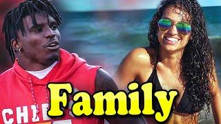 Tyreek Hill Family With Father,Mother and Girlfriend Crystal Espinal 2020