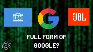 Full form of Google and JBL! | Top 10 Abbreviations you should know  | The Martian Physicist