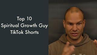 Top 10 Spiritual Growth Guy TikTok Shorts