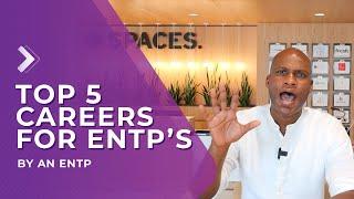 Top 5 Careers For ENTP Personality Type | By An ENTP