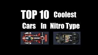 TOP 10 COOLEST CARS IN NITRO TYPE!!