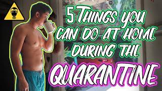 5 Things You Can Do at Home During the Quarantine #Quarantine #Covid19 #Philippines