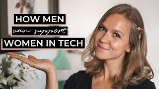 How Can Men Support Women in Tech