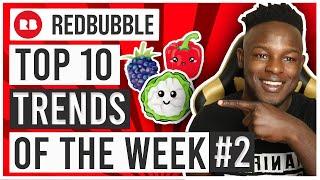 Top 10 Redbubble Trends of the Week with Low Competition #2 Make these Designs! 