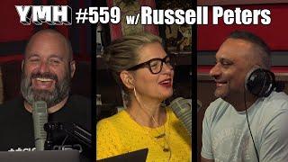 Your Mom's House Podcast - Ep. 559 w/ Russell Peters