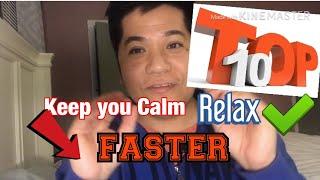 Top 10 Things to Do to Keep you Stay Calm and Relax Faster