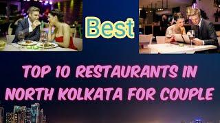 Best restaurants in North Kolkata | Top 10 pocket friendly & quality restaurants