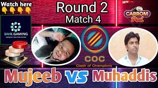 Carrom pool COC (Clash of Champions) Mujeeb vs Muhaddis | Quarter final match 4. #sahilgaming #coc