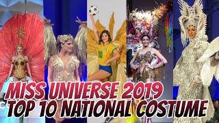 TOP 10 NATIONAL COSTUME ( RANDOM ORDER) | MISS UNIVERSE 2019 NATIONAL COSTUME